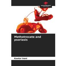 Methotrexate and psoriasis (Geheftet)