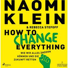 How to change everything (Hörbuch)