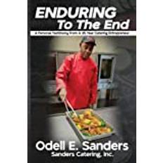 Enduring To The End: A Personal Testimony From A 35 Year Catering Entrepreneur