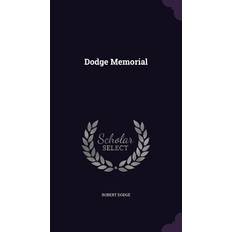 Dodge Memorial Robert Dodge 9781341494185 (Indbundet)