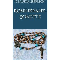 Rosenkranz-Sonette Claudia Sperlich 9783347055063