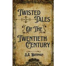 Twisted Tales of the Twentieth Century Pocketbok