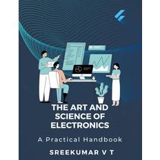 The Art and Science of Electronics V T Sreekumar 9798223199397 (Hæftet)