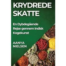 Krydrede Skatte: En Dybdegående Rejse gennem Indisk Kogekunst Pocketbok (Häftad)