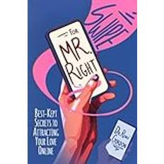 Swipe for Mr. Right: Best-Kept Secrets to Attracting Your Love Online Pocketbok