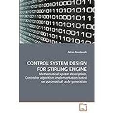 Control System Design for Stirling Engine Adrian Kosakowski 9783639257939 (Hæftet)