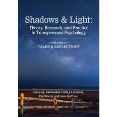 Shadows & Light Volume 2 Talks & Reflections Francis J Kaklauskas 9781939686176