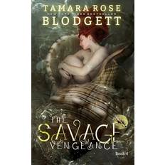 The Savage Vengeance Tamara Rose Blodgett 9798391887652 (Hæftet)