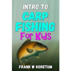 Intro to Carp Fishing for Kids (Häftad)