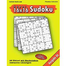 16x16 Super-Sudoku mit Buchstaben 06: 16x16 Buchstaben-Sudoku mit Lösungen, Ausgabe 06