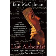 Books The Last Alchemist: Count Cagliostro, Master of Magic in the Age of Reason (Paperback)