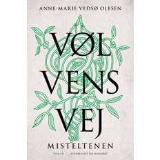 Vølvens vej Misteltenen Anne-Marie Vedsø Olesen 9788727016092 (E-bog)