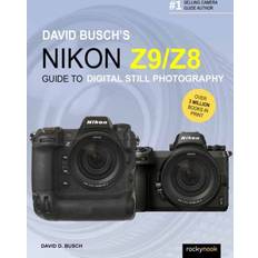 Nikon z8 David Busch's Nikon Z9/Z8 Guide to Digital Still Photography (Paperback)
