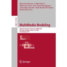 MultiMedia Modeling: 28th International Conference, MMM 2022, Phu Quoc, Vietnam, June 6–10, 2022, Proceedings, Part I: 13141 (Häftad)