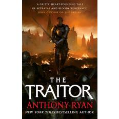 The Traitor: Book Three of the Covenant of Steel Anthony Ryan