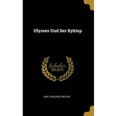 Ulysses Und Der Kyklop Karl Friedrick Becker 9780270155228