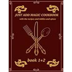 Books Just AddMagic Cookbook: With the recipes and riddles and spices book 1 and 2