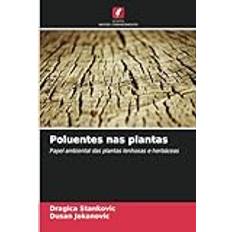 Poluentes nas plantas: Papel ambiental das plantas lenhosas e herbáceas Pocketbok (Inbunden)