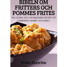 Bibeln Om Fritters Och Pommes Frites