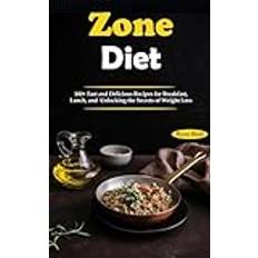 Dänisch - Essen & Trinken Bücher Zone Diet: 100 Fast and Delicious Recipes for Breakfast, Lunch, and Unlocking the Secrets of Weight Loss (Geheftet)