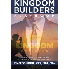 Kingdom Builders Playbook Ryan Bourque Cpa Mbt Cka 9798385008605 (Indbundet)