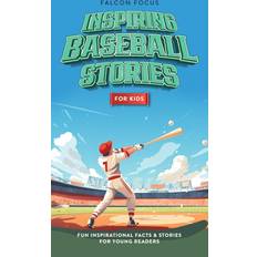 Inspiring Baseball Stories For Kids Fun, Inspirational Facts & Stories For Young Readers Falcon Focus 9781923168251 (Indbundet)