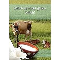 Milch Ist Nicht Gleich Milch! Judith Mudrak 9781462898008 (Indbundet)