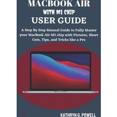 Macbook Air M1 Chip User Guide Kathryn G Powell 9798459502039