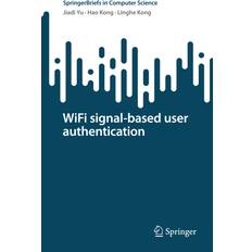 WiFi signal-based user authentication Jiadi Yu 9789819959136