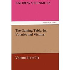 The Gaming Table Andrew Steinmetz 9783842438026 (Hæftet)