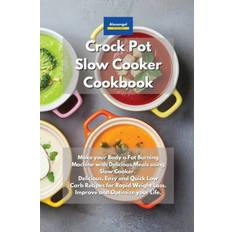 Crockpot Slow Cooker Cookbook