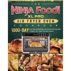 Ninja Foodi XL Pro Air Fryer Oven Cookbook Erick Davis 9781803202846