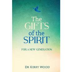 The Gifts of the Spirit for a New Generation Kerry Wood 9781099648724 (Hæftet, 2019)