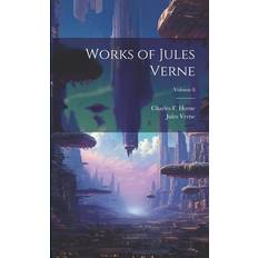 Works of Jules Verne; Volume 8 Jules Verne 9781021261113