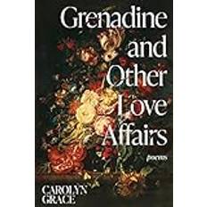 Grenadine and Other Love Affairs (Paperback)