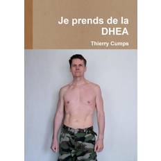 Je Prends De La DHEA (Paperback)