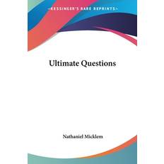 Ultimate Questions Nathaniel Micklem 9780548386682