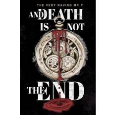 And Death is not the End (Häftad)