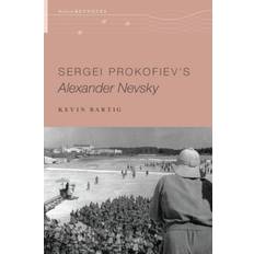 Sergei Prokofiev's Alexander Nevsky Bog, Hardback, Engelsk (Indbundet)