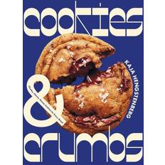 Cookies & Crumbs: Chunky, Chewy, Gooey Coo. Kaja Hengstenberg