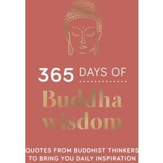 365 Days of Buddha Wisdom : Quotes from Buddhist Thinkers to Bring You (Hardcover, Paperback)