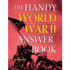 The Handy World War II Answer Book Richard Estep