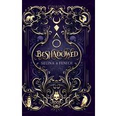 Beshadowed: Complete Urban Fantasy Series Omnibus Selina A. Fenech 9781922390554