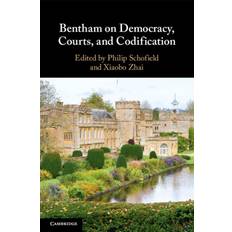 Bentham on Democracy Courts and Codification (Broché)