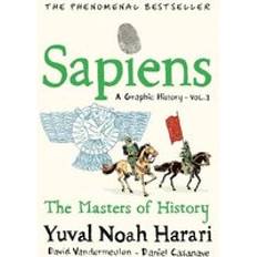 Sapiens A Graphic History, Volume 3: SAPIENS: A GRAPHIC HISTORY (Hardcover)