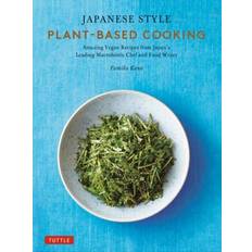 Japanese Style Plant-Based Cooking: Amazin. Yumiko Kano (Indbundet)