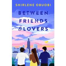 Between Friends and Lovers Bog, Paperback softback, Engelsk