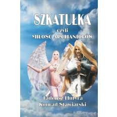 Polish Books Szkatulka Czyli MilośĆ Archaniolów (Paperback)