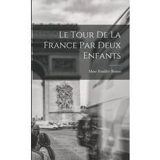 Le Tour De La France Par Deux Enfants Mme Fouillée Bruno 9781015506619 (Hæftet)