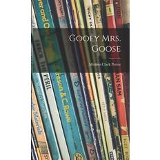 Goofy Mrs. Goose (Paperback)
